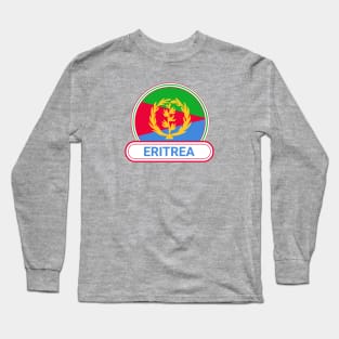 Eritrea Country Badge - Eritrea Flag Long Sleeve T-Shirt